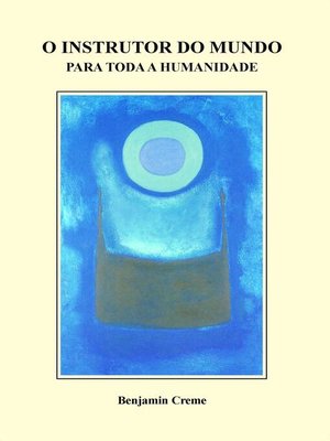 cover image of O Instrutor Do Mundo Para Toda a Humanidade